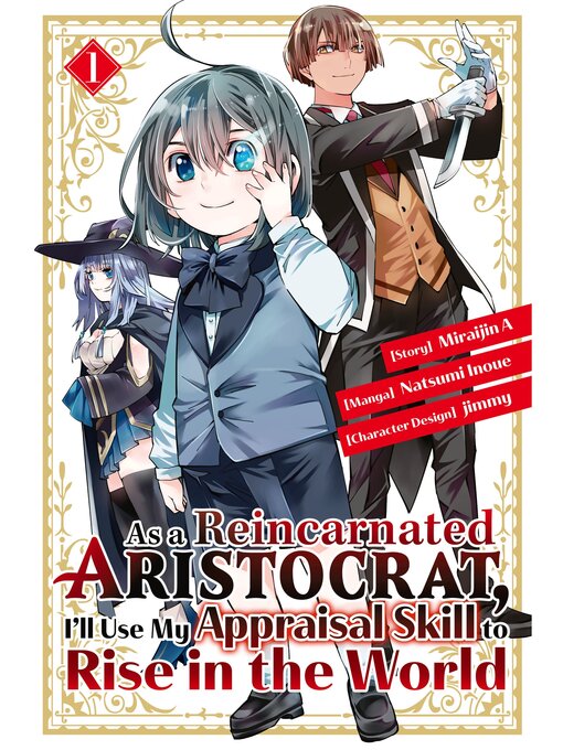 Title details for As a Reincarnated Aristocrat, I'll Use My Appraisal Skill to Rise in the World, Volume 1 by Natsumi Inoue - Wait list